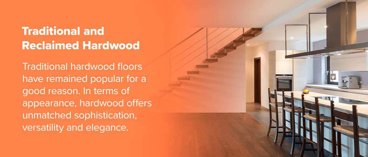 Traditional and Reclaimed Hardwood