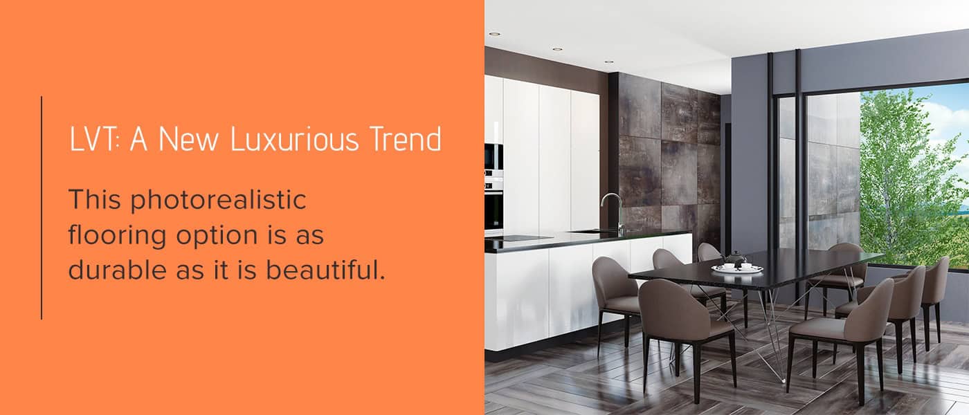 LVT: A New Luxurious Trend